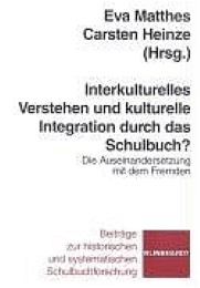 Interkulturelles Verstehen und kulturelle Integration durch das Schulbuch - Cover