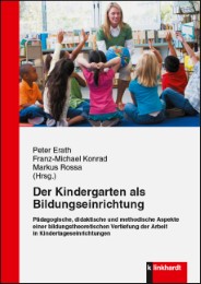 Der Kindergarten als Bildungseinrichtung