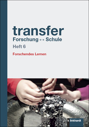 transfer Forschung <-> Schule, Heft 6