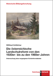 Die österreichische Landschulreform von den 1920er- bis zu den 1960er-Jahren - Cover