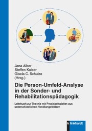Die Person-Umfeld-Analyse in der Sonder- und Rehabilitationspädagogik