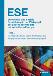 ESE Emotionale und Soziale Entwicklung in der Pädagogik der Erziehungshilfe und bei Verhaltensstörungen 2. Jahrgang (2020).