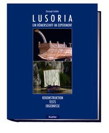 Lusoria - Ein Römerschiff im Experiment
