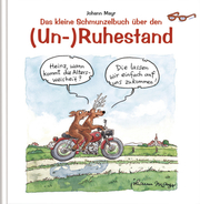 Das kleine Schmunzelbuch über den (Un-)Ruhestand - Cover