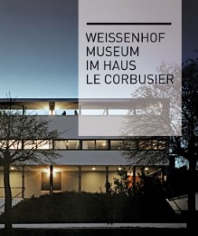 Weissenhofmuseum im Haus Le Corbusier/Weissenhofmuseum in the Le Corbusier House