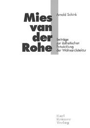 Mies van der Rohe - Beiträge zur ästhetischen Entwicklung der Wohnarchitektur