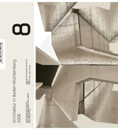 Architektur in Baden-Württemberg 2006, Bd 8