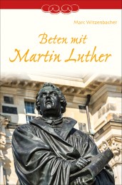 Beten mit Martin Luther - Cover