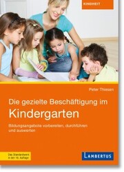 Die gezielte Beschäftigung im Kindergarten - Cover