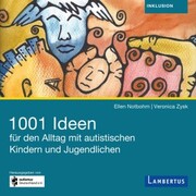 1001 Ideen für den Alltag mit autistischen Kindern und Jugendlichen