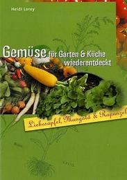Gemüse für Garten & Küche wiederentdeckt - Cover