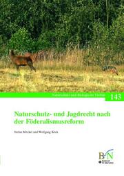 Naturschutz- und Jagdrecht nach der Förderalismusreform - Cover