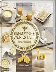 Bienenwachs Werkstatt - Cover