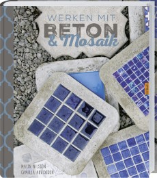 Werken mit Beton & Mosaik
