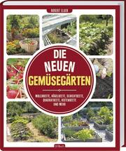 Die neuen Gemüsegärten - Cover