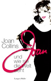 Joan Collins und wie sie die Welt sieht