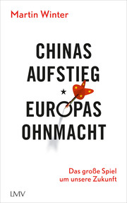 Chinas Aufstieg - Europas Ohnmacht - Cover