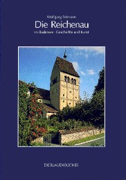 Die Reichenau im Bodensee - Geschichte und Kunst