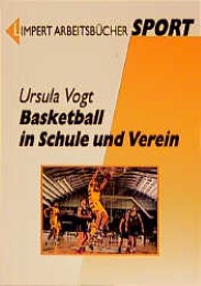 Basketball in Schule und Verein