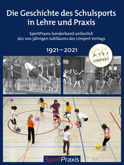 Geschichte und Zukunft des Schulsports in Lehre und Praxis