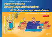 Phantasievolle Bewegungslandschaften für Kindergarten- und Vorschulkinder - Cover