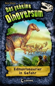 Das geheime Dinoversum (Band 6) - Edmontosaurier in Gefahr - Cover