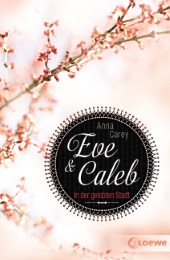 Eve & Caleb - In der gelobten Stadt - Cover