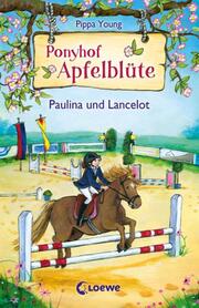 Ponyhof Apfelblüte - Paulina und Lancelot - Cover