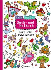 Mein buntes Such- und Malbuch: Feen und Fabelwesen - Cover