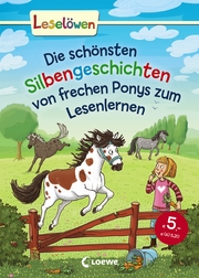 Die schönsten Silbengeschichten von frechen Ponys zum Lesenlernen - Cover