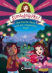 Simsalahicks! - Die freche Hexe und ein magisches Fest - Cover