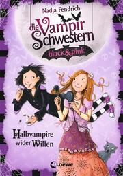 Die Vampirschwestern black & pink - Halbvampire wider Willen