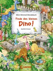 Mein Wimmel-Wendebuch - Finde den kleinen Dino!/Finde das blaue Auto! - Cover
