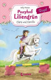 Ponyhof Liliengrün Royal - Clara und Camillo - Cover
