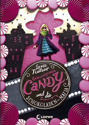 Geheimagentin Candy und die Schokoladen-Mafia - Cover