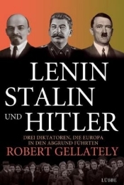 Lenin, Stalin und Hitler