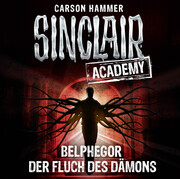 Sinclair Academy - Belphegor: Der Fluch des Dämons