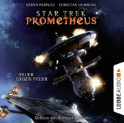 Star Trek Prometheus - Feuer gegen Feuer