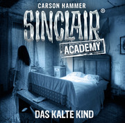 Sinclair Academy - Das kalte Kind