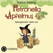 Petronella Apfelmus - Spargelzahn zieht um