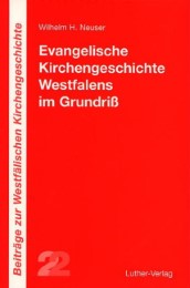 Evangelische Kirchengeschichte Westfalens im Grundriss