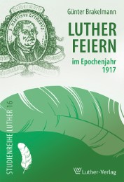 Lutherfeiern im Epochenjahr 1917 - Cover