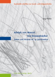 Adolph von Menzel - Die Skizzenbücher