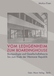 Vom Ledigenheim zum Boardinghouse