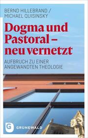 Dogma und Pastoral - neu vernetzt - Cover