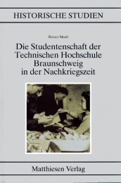 Die Studentenschaft der Technischen Hochschule Braunschweig in der Nachkriegszeit