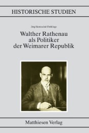 Walther Rathenau als Politiker der Weimarer Republik