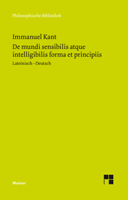 De mundi sensibilis atque intelligibilis forma et principiis / Über die Form und