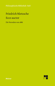 Ecce auctor - Die Vorreden von 1886