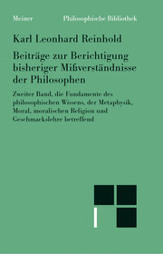 Beiträge zur Berichtigung bisheriger Mißverständnisse der Philosophen. Zweiter Band